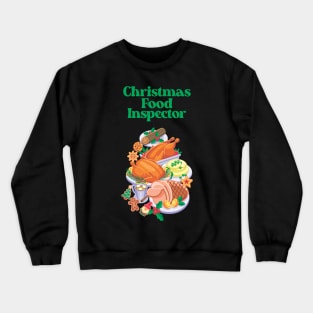 Christmas Food Inspector - Funny Holiday Crewneck Sweatshirt